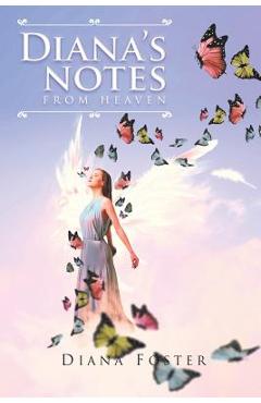 Coperta cărții 'Diana's Notes From Heaven - Diana Foster'