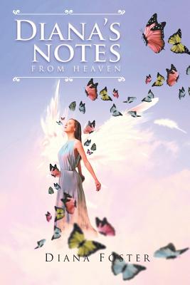 Coperta cărții 'Diana's Notes From Heaven - Diana Foster'