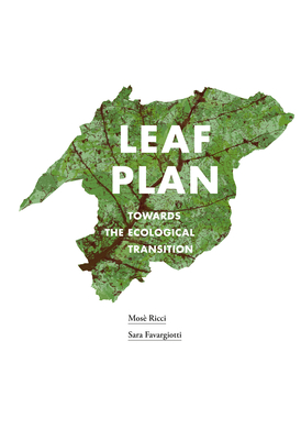 Leaf Plan: Towards the Ecological Transition - Mosè Ricci