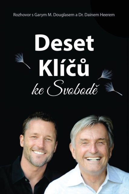 Deset klíčů ke svobodě (Czech) - Gary M. Douglas