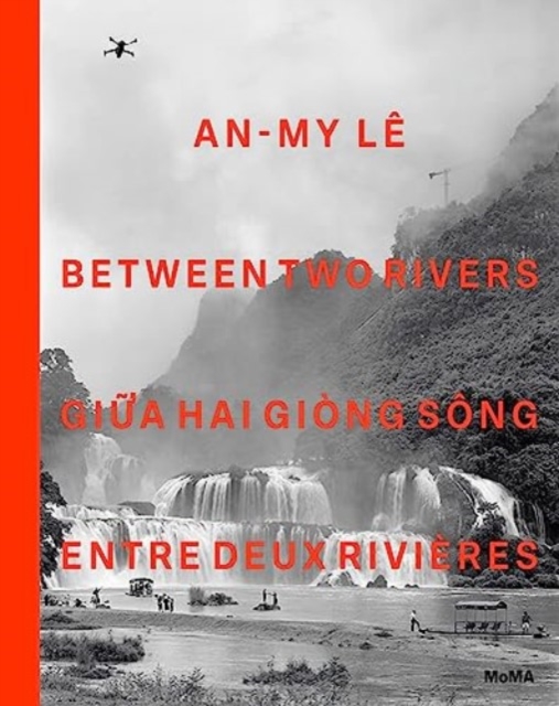 An-My L Between Two Rivers - An-my Le