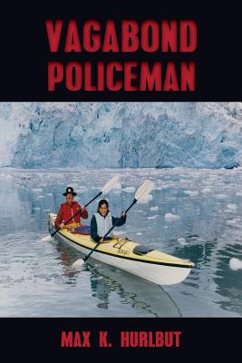 Vagabond Policeman - Max K. Hurlbut