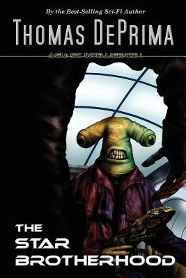 The Star Brotherhood: AGU SC Intelligence Series - Book 1 - Thomas J. Deprima