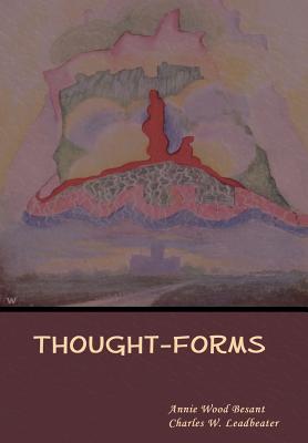 Coperta cărții 'Thought-Forms - Annie Wood Besant'