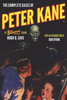 The Complete Cases of Peter Kane - Bob Byrne