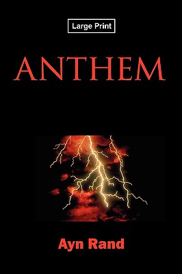 Anthem, Large-Print Edition - Ayn Rand