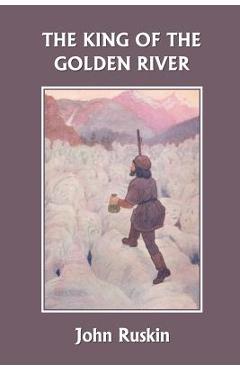 Coperta cărții 'The King of the Golden River (Yesterday's Classics) - John Ruskin'