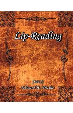 Coperta cărții 'Lip-Reading (1912) - Edward B. Nitchie'
