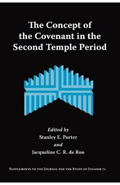 Coperta cărții 'The Concept of the Covenant in the Second Temple Period - Stanley E. Porter'