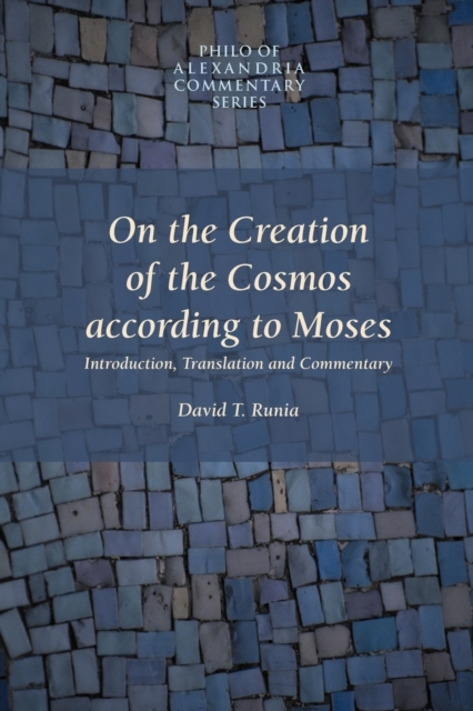 On the Creation of the Cosmos According to Moses - Charles Duke Philo