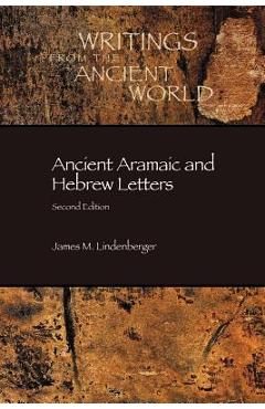 Poza produsului Ancient Aramaic and Hebrew Letters, second edition - James M. Lindenberger