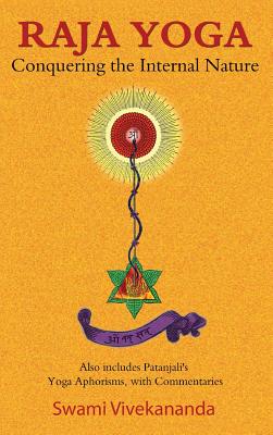 Coperta cărții 'Raja Yoga: Conquering the Internal Nature - Swami Vivekananda'