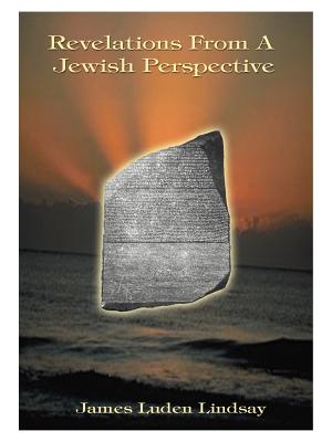 Revelations from a Jewish Perspective - James Luden Lindsay