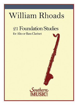 21 Foundation Studies: Alto or Bass Clarinet - William E. Rhoads