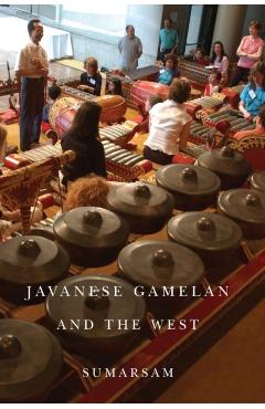 Poza produsului Javanese Gamelan and the West - Sumarsam