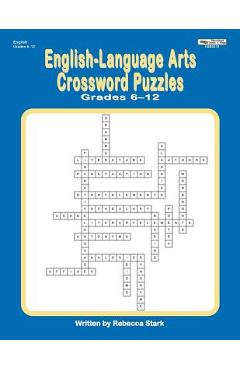 Coperta cărții 'English-Language Arts Crossword Puzzles Grades 6-12 - Rebecca Stark'
