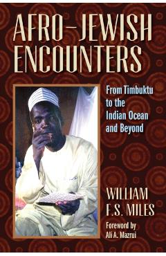 Afro-Jewish Encounters - William F. S. Miles