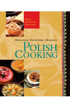 Polish Cooking: Updated Edition - Marianna Olszewska Heberle