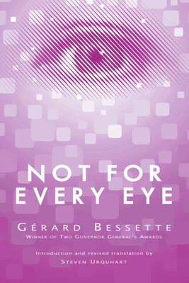 Not for Every Eye - Gérard Bessette