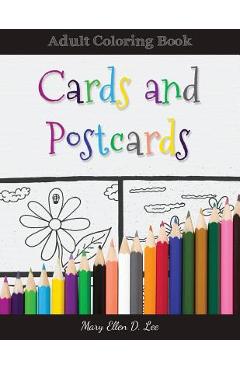 Coperta cărții 'Cards And Postcards: Adult Coloring Book - Mary Ellen D. Lee'