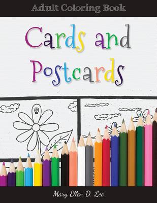 Coperta cărții 'Cards And Postcards: Adult Coloring Book - Mary Ellen D. Lee'