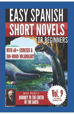 Coperta cărții 'Jules Verne 3: Easy Spanish Short Novels for Beginners: Journey to the Center of the Earth - Alvaro Parra Pinto'