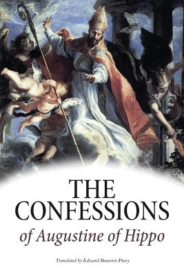 The Confessions of Augustine of Hippo - Edward Bouverie Pusey