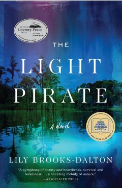 The Light Pirate: GMA Book Club Selection - Lily Brooks-dalton