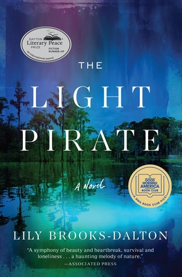 The Light Pirate: GMA Book Club Selection - Lily Brooks-dalton