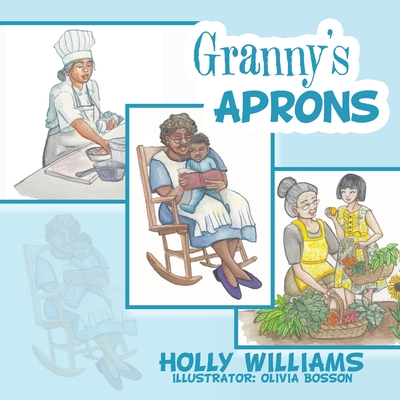 Granny's Aprons - Holly Williams
