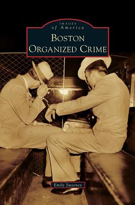 Boston Organized Crime - Emily Sweeney