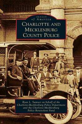 Coperta cărții 'Charlotte and Mecklenburg County Police - Ryan L. Sumner'