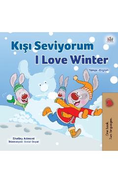 Coperta cărții 'I Love Winter (Turkish English Bilingual Children's Book) - Shelley Admont'
