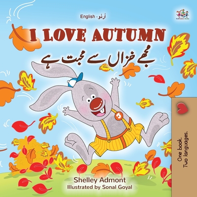 I Love Autumn (English Urdu Bilingual Book for Kids) - Shelley Admont