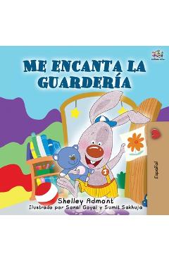 Coperta cărții 'Me encanta la guardería: I Love to Go to Daycare - Spanish Edition - Shelley Admont'
