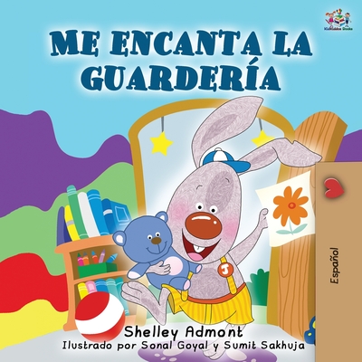 Coperta cărții 'Me encanta la guardería: I Love to Go to Daycare - Spanish Edition - Shelley Admont'