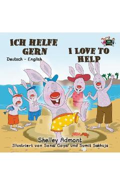 Coperta cărții 'Ich helfe gern-I Love to Help: German English Bilingual Edition - Shelley Admont'