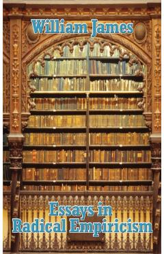 Poza produsului Essays in Radical Empiricism - William James