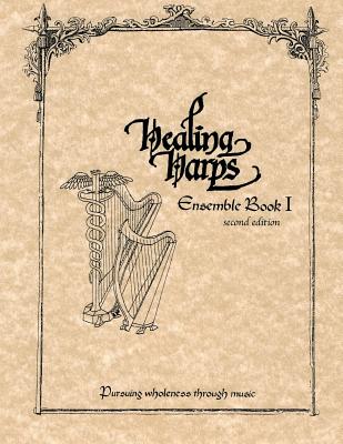 Healing Harps Ensemble Book 1 - Healing Harps Inc