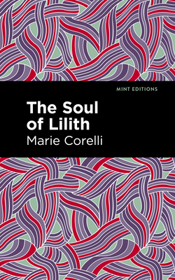 The Soul of Lilith - Marie Corelli