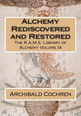 Coperta cărții 'Alchemy Rediscovered and Restored - Philip N. Wheeler'