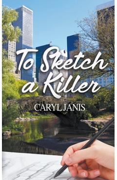 Coperta cărții 'To Sketch a Killer - Caryl Janis'