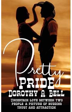Coperta cărții 'Pretty Pride - Dorothy A. Bell'