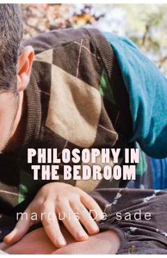 Coperta cărții 'Philosophy in the bedroom - Marquis De Sade'