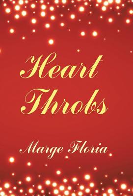 Heart Throbs - Marge Floria