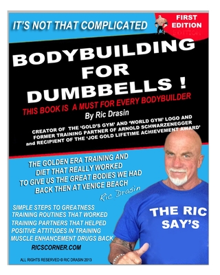 Bodybuilding for Dumbbells: same - Ric Drasin