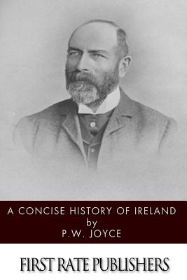 A Concise History of Ireland - P. W. Joyce
