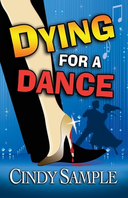 Dying for a Dance - Karen Phillips