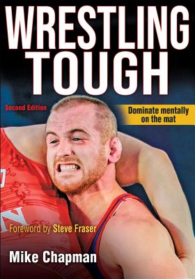 Wrestling Tough - Mike Chapman