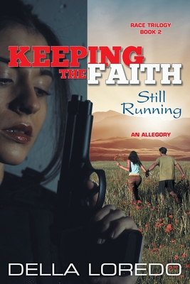 Keeping the Faith: Still Running - Della Loredo